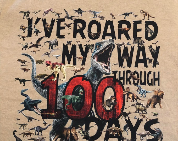 100th Day of School T Shirt  - 100 dinosaurs - I've roared my way through 100 days of school Ships very quickly Now in gray, white, sand,red