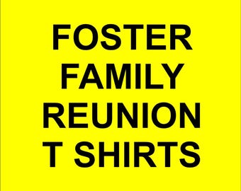 Foster Family Reunion T Shirt- Lemon Yellow shirt - Roots in the Ground as shown - please order 6 weeks before needed