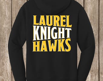 Laurel Knighthawks HOODIE - Spirit/Fan shirt 2025-26, LOCAL pickup - available in white or black
