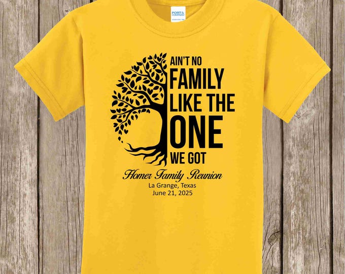 Homer Family Reunion T Shirt- Lemon Yellow shirt - Ain't No Family Like the One We Got - please order 4 weeks before needed