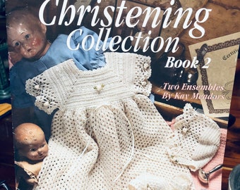 Christening Collection Book 2....Leisure Arts 2833...Gown, Hat, booties....Crochet patterns