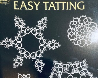 Easy Tatting by Rozella F Linden….Snowflakes, Crosses and Edgings ..Shuttle Tatting….Gifts to Make