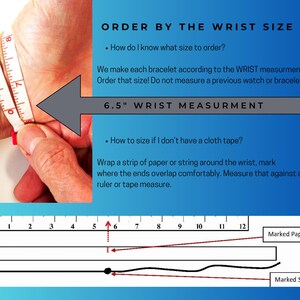 May include: An instructional graphic for measuring wrist size for bracelets. It features a white cloth measuring tape around a wrist, a large grey arrow pointing to 6.5" WRIST MEASURMENT, and a diagram showing marked paper and string against a ruler.