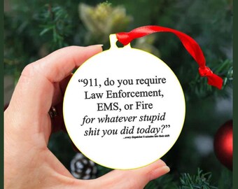Funny 911 Dispatcher Christmas Ornament - Telecommunications Gift - Shatterproof