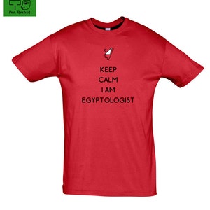 Keep Calm I am Egyptologist
