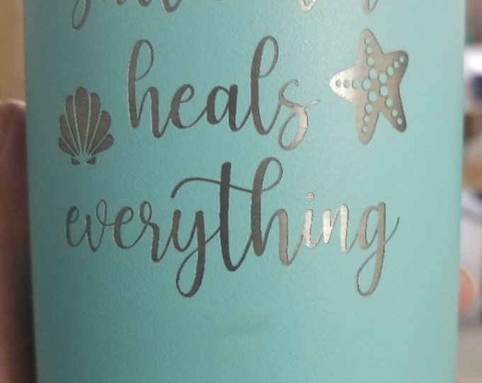 Saltwater Heals Everything Laser Etched Metal Tumbler/Metal Travel Cup/Stainless Steel Coffee Mug/Travel To-Go Tumbler/Insulated Tumbler