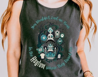 You Wouldn’t Last An Hour Haunted Mansion Disney Taylor Asylum Tank Top