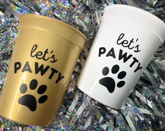 LET’S PAWTY CUP for  Dog Birthday Party |  Dog's First Birthday, Gotcha Day Party, Dog Themed Party, Pup Party Decorations, Paw Print Cup