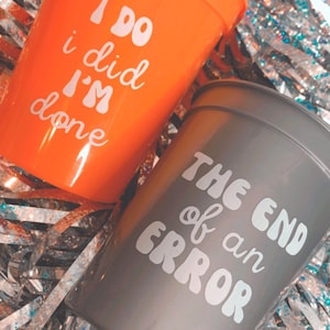 Divorcee Disco Divorce Party Cups |  Retro Themed End of an Error I Do I Did I'm Done Break Up Girls Trip