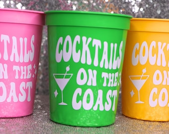 COCKTAILS on the COAST Cups for Coastal Bachelorette Party | Beach Bachelorette, Coastal Cowgirl Bachelorette Favors