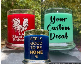 Design Your Own Candle, Custom Message or Quote Personalized Candles, Vinyl Decals, Choose Color and Scent
