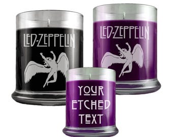 Led Zeppelin Candle Etched, Personalizable and Custom Made to Order, Choose Color and Scent