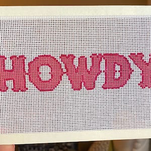 Needlepoint canvas - Hand painted "Howdy"