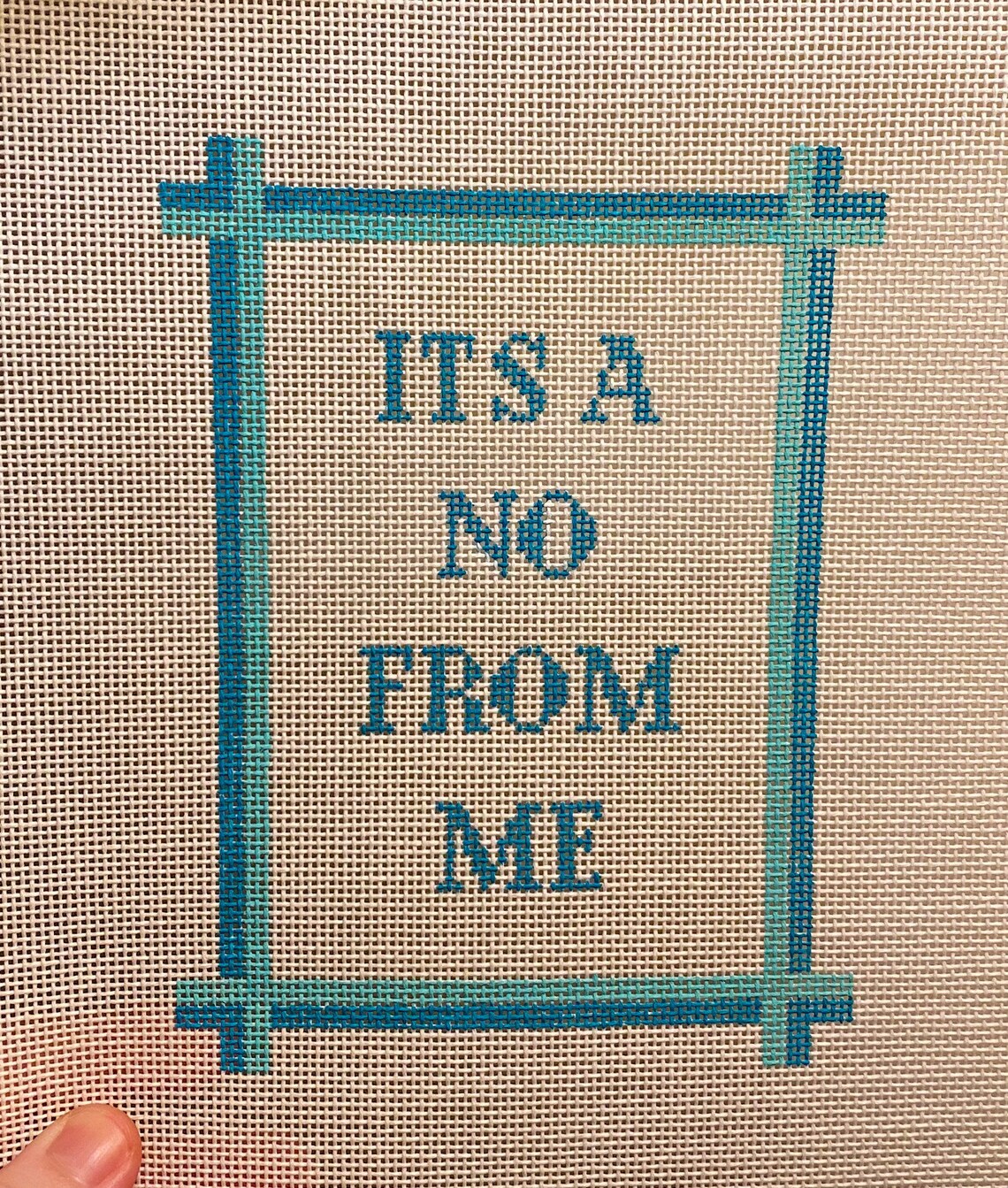 It's a No From Me Hand Painted Needlepoint Canvas Etsy