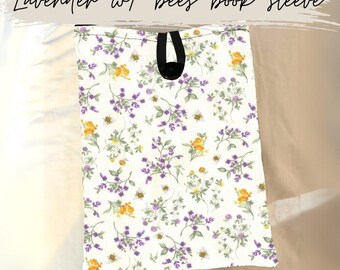 Lavender with bees plant lover book sleeve cover padded accessory for purse or backpack