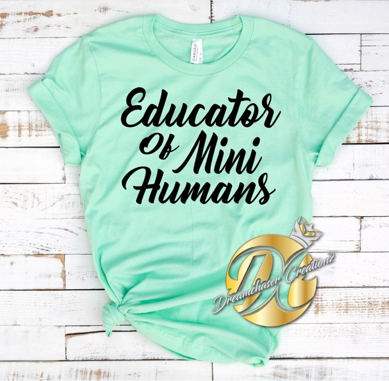 Teacher Shirt Preschool Teacher Gift for Teacher Educator Of Mini Humans