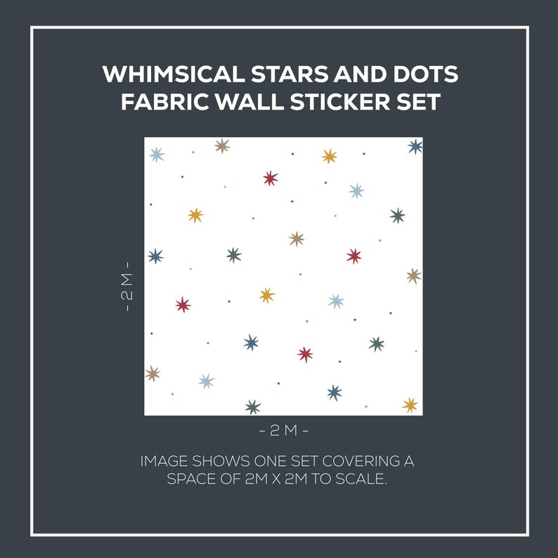 May include: Fabric wall sticker set with a whimsical stars and dots pattern. The design features stars in various colors, including red, blue, and gold, scattered on a white background. The image shows one set covering a space of 2 meters by 2 meters.