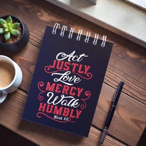 A6 Christian Wire bound Notebook 80 pages Act Justly Love Mercy Walk Humbly Micah 6:8