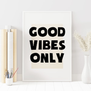 Good Vibes Only - Impresión de cita tipográfica - Póster motivacional - Siéntete bien - Arte de pared - Decoración del hogar - Decoración de pared blanca - Personalizable