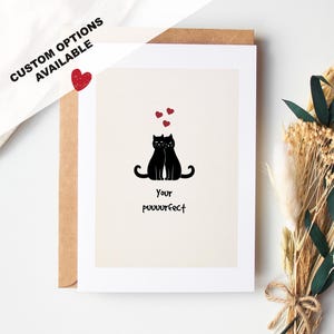 Carte de Saint Valentin chat - Your Puuurfect - carte de Saint Valentin - Options de texte personnalisées - carte de Saint Valentin - carte pour petite amie - carte pour femme