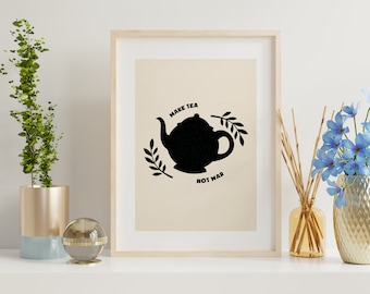 Tea Print - Make Tea not War - Kitchen Quote Typography Print - Typography - Wall Art Prints - Wall Quotes - Kitchen Art - Kitchen Decor
