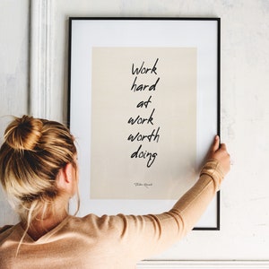 Work Hard at Work Worth Doing Quote Print Quote Print Typography Art Poster Print Theodore Roosevelt Famous Quote Motivational image 7