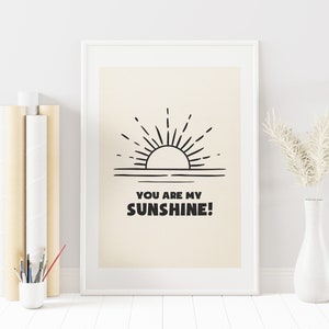 You are my sunshine - Motivational Quote Print - Quote Print - Typographic Print - Wall Art Quotes - Nursery - Wall Quotes -Nursery Art -
