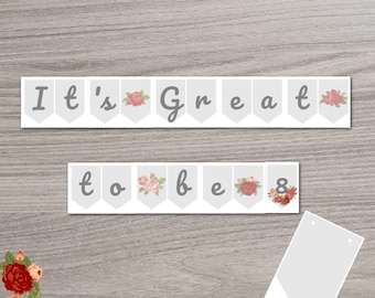 It's Great To Be 8 pennant banner - baptism, LDS, Gray, Pink, Vintage Rose, Girl, Latter-Day Saint