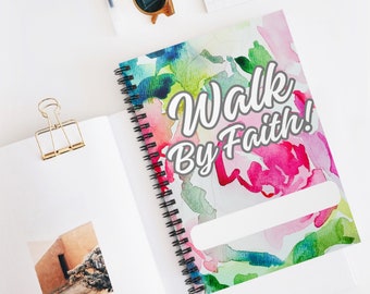 Walk by Faith Spiral Notebook - Ruled Line