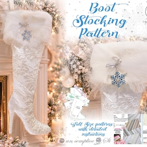 Op de afbeelding: Een naaipatroon voor een laarsvormige kerstkous met een witte kanten buitenkant, een witte rand van imitatiebont en een blauw sneeuwvlokornament. Het document bevat de tekst Boot Stocking Pattern en Full Size patterns with detailed instructions.