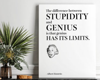 Albert Einstein Quote Wall Art / Poster fai-da-te X3 / Digital Download Pack / Stupidità, genio e apprendimento