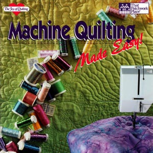 Machine Quilting Made Easy by Maurine Noble
