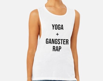 Yoga Tank Top | Yoga Shirt Women | Yogi Tank | Yoga Lover Gift | Yoga Teacher | Yoga Instructor | Yoga + Gangster Rap