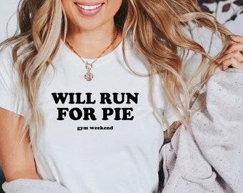 Running Shirt | Turkey Trot Shirt | Funny Running Shirt | Running Shirts Women | Running Shirts Men | Marathon Runner | Will Run for Pie