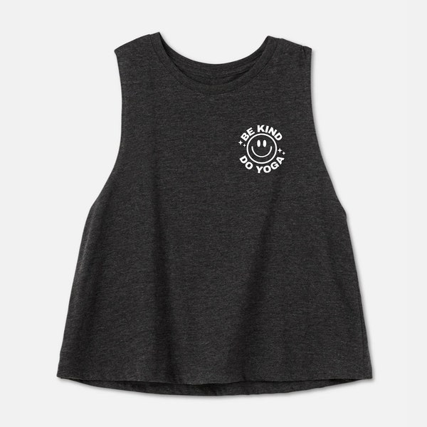 Be Kind Do Yoga | Yoga Crop Top | Yoga Tank Top | Women's Yoga Shirt | Kindness Shirt | Yoga Instructor | Hot Yoga Shirt | Gym Crop Top