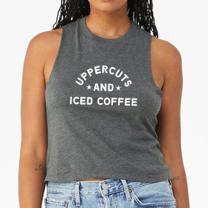 Boxing Shirts for Her | Kickboxing Shirt | Women's Boxing Tank | Coffee Lover Shirt | Boxing Crop Top | Iced Coffee and Uppercuts