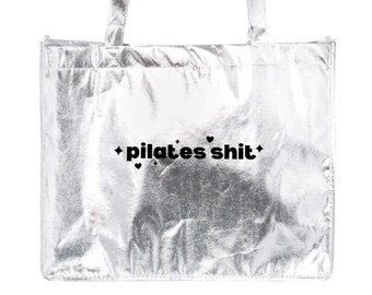 Pilates Workout Bag | Pilates Tote Bag | Pilates Gift for Her | Metallic Tote Bag | Pilates Sh*t Silver Metallic Tote