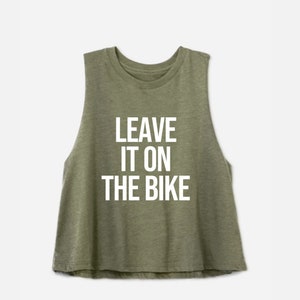 Cycling Tank Top | Cycling Crop Top | Women's Cycling Shirt | Indoor Cycling | Workout Tank Top | Leave it on the Bike