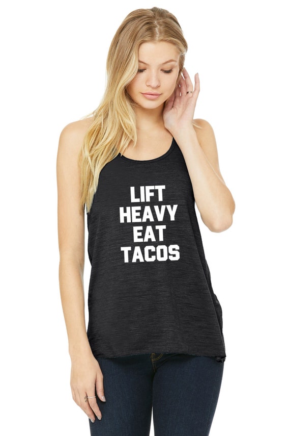 Lifting Shirt Women's Lifting Tank Weightlifting Shirt Funny Gym Shirt  Lifting Tank Top Lift Heavy Eat Tacos 