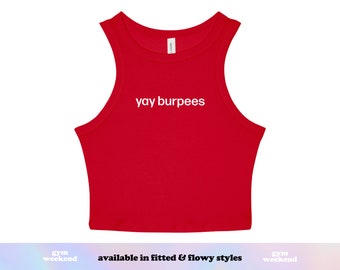 Yay Burpees | Gym Tank Top | HIIT Shirt | Workout Crop Top | Gym Lover Gift | Fitness Instructor | Coaching Shirt