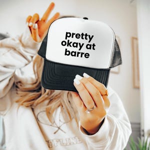 Pretty Okay at Barre | Barre Hat | Workout Hat | Barre Gift for Her | Gym Trucker Hat | Gym Weekend Apparel
