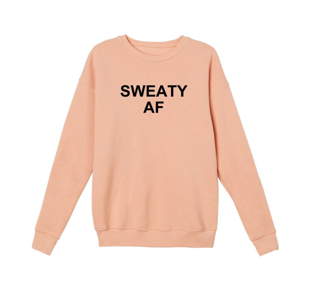 Sweaty AF Gym Sweatshirt Women's Sweatshirt Boxing Sweatshirt Workout
