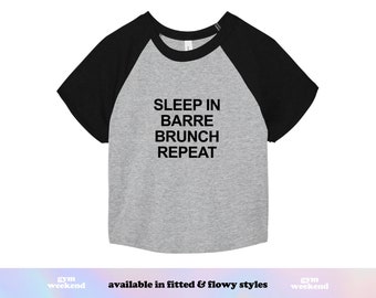 Barre-Shirt | Barre Crop Top | Lustiges Barre-Geschenk | Barre-Lehrer | Barre-Baby-T-Shirt | Sleep in Barre Brunch wiederholen