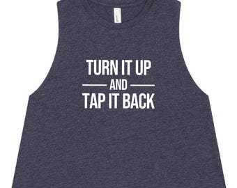Cycling Tank Top | Cycling Crop Top | Cycling Instructor | Gym Tank Top | Workout Crop Top | Turn it Up and Tap it Back