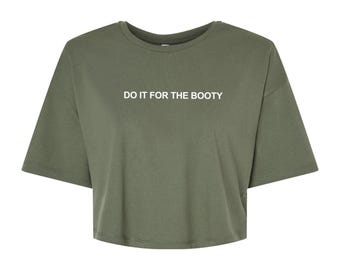 Gym Crop Top | Workout Shirts Women | Running Shirts Women | Boxing Shirts Women | Cropped Tee | Do it for the Booty
