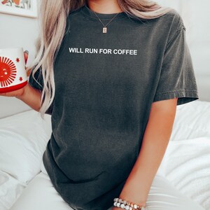 Running Shirt Women&#39;s Running Top Men&#39;s Running Tee Running Lover Gift Marathon Runner Will Run for Coffee