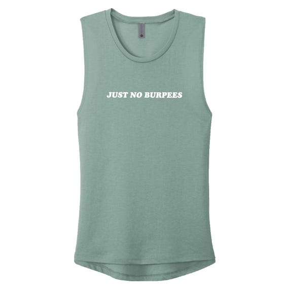 Just No Burpees Muscle Tank: HIIT Workout, Funny Gym Shirt
