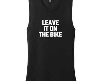 Cycling Muscle Tank Top: "Leave it on the Bike" Workout Shirt