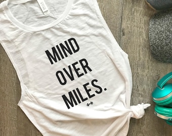 Mind Over Miles Workout Tank, Running Tank, Workout Motivation, Womens Running Tank, Funny Workout Tank, Gym Tank, Muscle Tank, Fitness Tank