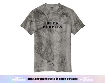 Buck Furpees Shirt | Funny Gym Tee | Workout T-Shirt | Fitness Shirt | HIIT Workout | Funny Workout Shirt | Funny Burpee Shirt